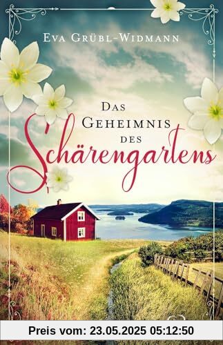 Das Geheimnis des Schärengartens: Eine alte Lüge. Eine ergreifende Lebensgeschichte. Das Geheimnis des Schärengartens: Eine alte Lüge. Eine ergreifende Lebensgeschichte.