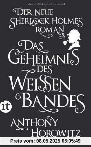 Das Geheimnis des weißen Bandes: Ein Sherlock-Holmes-Roman (insel taschenbuch)