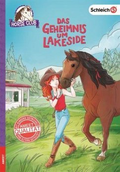 Das Geheimnis um Lakeside / Horse Club Bd.1 von Ameet