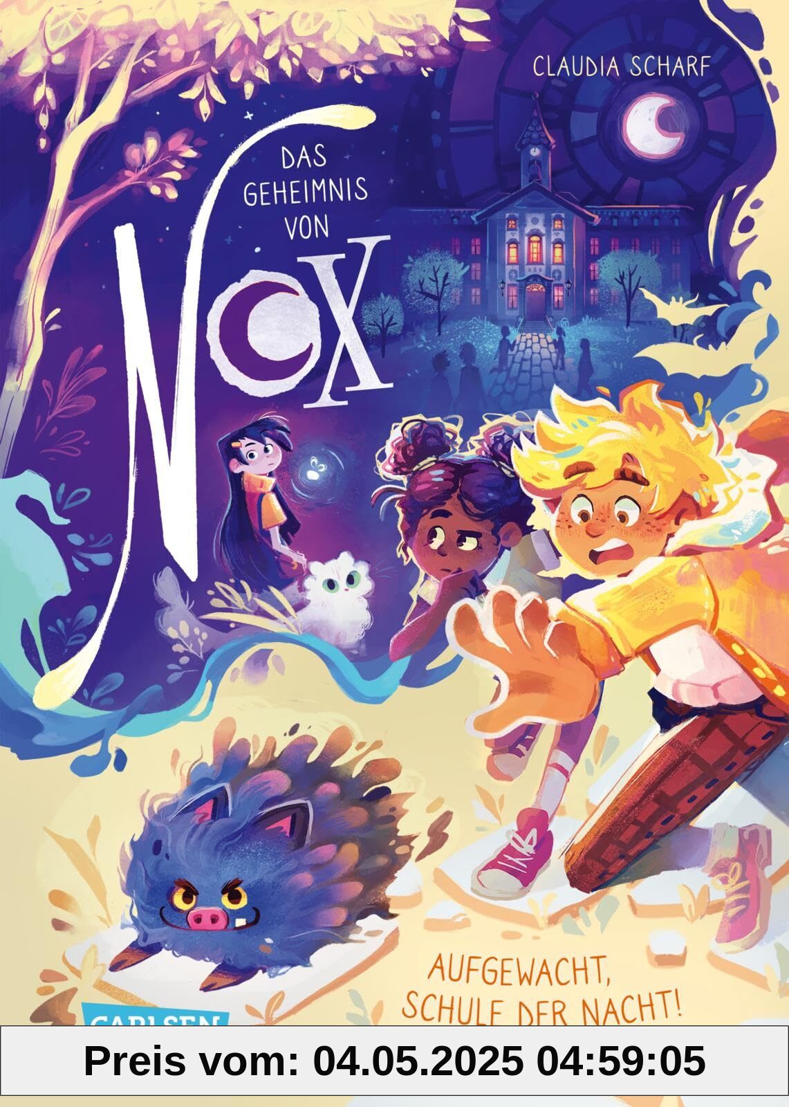 Das Geheimnis von Nox 2: Aufgewacht, Schule der Nacht!: Aufregende Fantasy-Reihe ab 9 mit flatternden Flederratten, sprechenden Glühwürmchen und wagemutigen Taglingen (2)