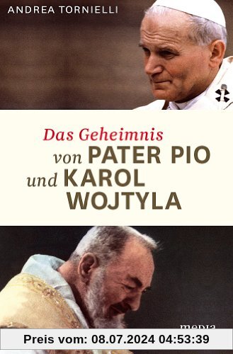 Das Geheimnis von Pater Pio und Karol Wojtyla