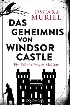 Das Geheimnis von Windsor Castle / Frey & McGray Bd.6 von Goldmann
