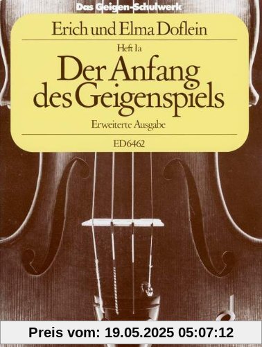 Das Geigen-Schulwerk: Der Anfang des Geigenspiels, Erweiterte Ausgabe. Band 1a. Violine. Das Geigen-Schulwerk: Der Anfang des Geigenspiels, Erweiterte Ausgabe. Band 1a. Violine.