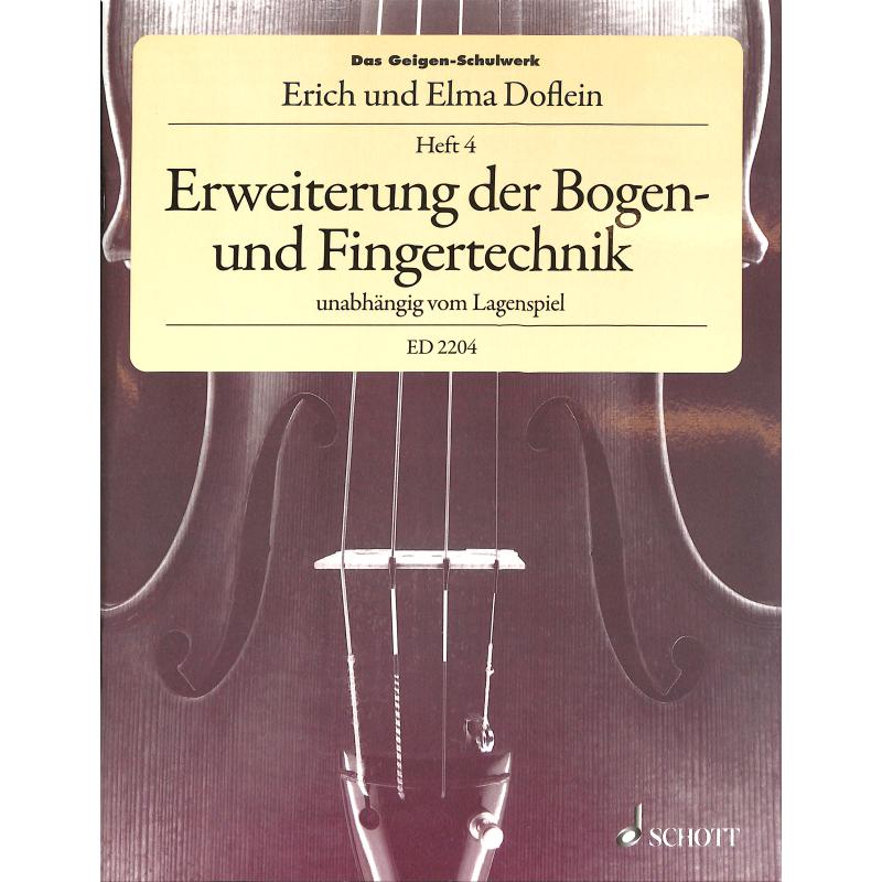 Das Geigenschulwerk 4 | Erweiterung der Bogen und Fingertechnik Das Geigenschulwerk 4 | Erweiterung der Bogen und Fingertechnik