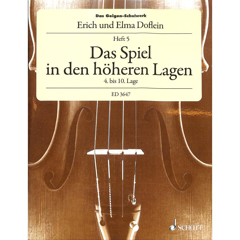Das Geigenschulwerk 5 | Das Spiel in höheren Lagen 4 - 10 Lage Das Geigenschulwerk 5 | Das Spiel in höheren Lagen 4 - 10 Lage