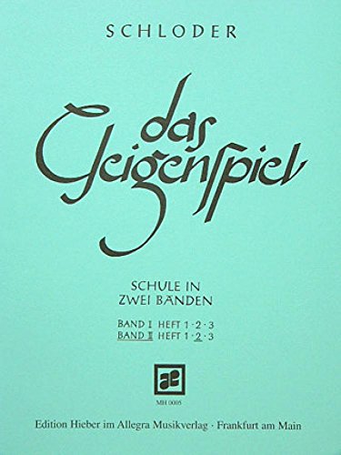 Das Geigenspiel: Schule in zwei Bänden. Band II/2. Violine. Lehrbuch.