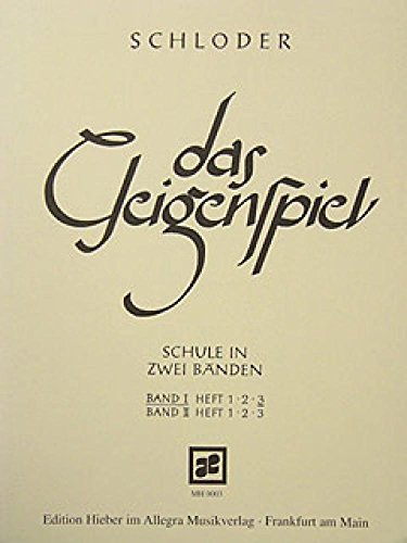 Das Geigenspiel: Schule in zwei Bänden. Band I/3. Violine. Lehrbuch.