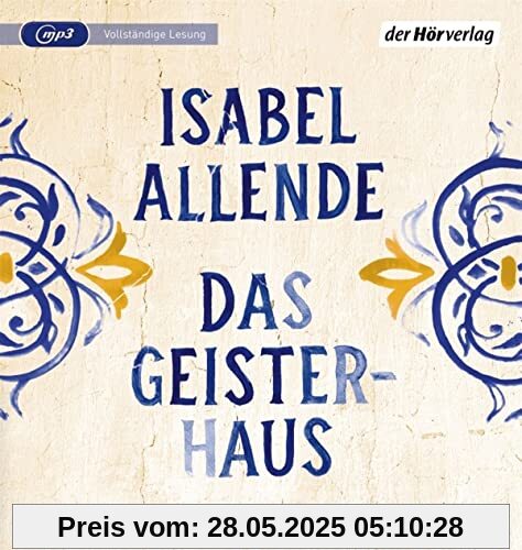 Das Geisterhaus: Lesung. Ungekürzte Ausgabe
