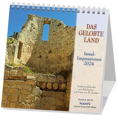 Das Gelobte Land 2024: Postkarten-Kalender mit Israel-Motiven und Bibelworten