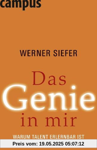 Das Genie in mir: Warum Talent erlernbar ist