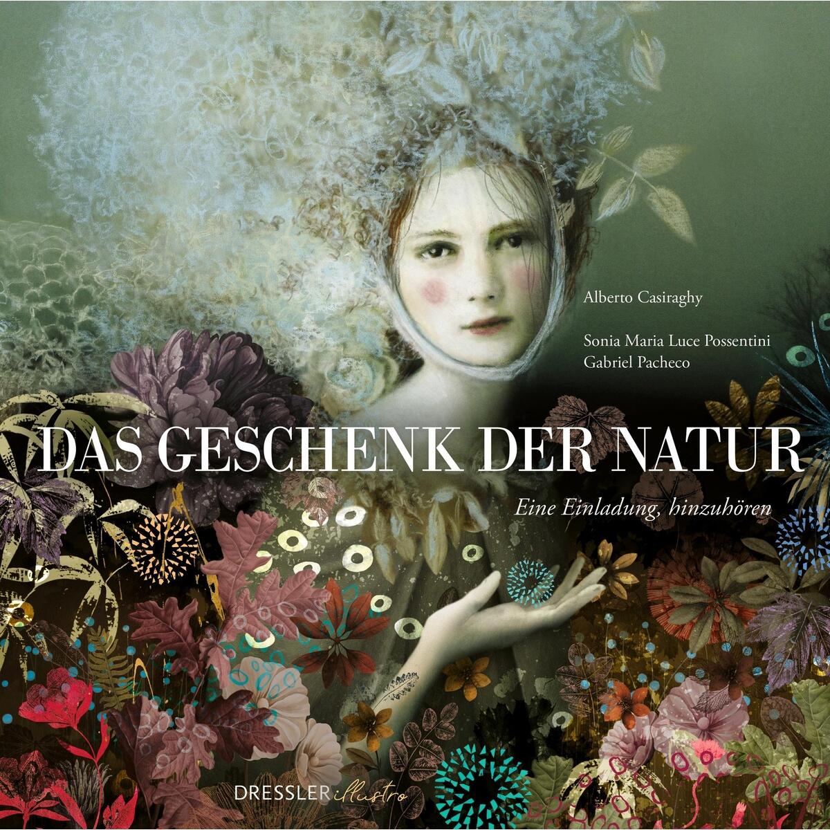 Das Geschenk der Natur Das Geschenk der Natur von Dressler