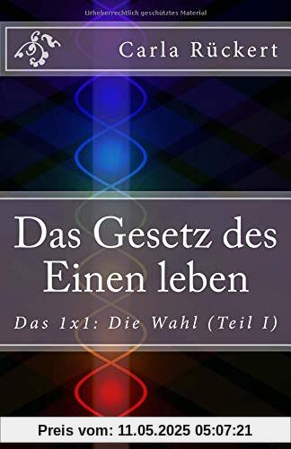 Das Gesetz des Einen leben: Das 1x1: Die Wahl Das Gesetz des Einen leben: Das 1x1: Die Wahl