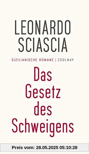 Das Gesetz des Schweigens: Sizilianische Romane Das Gesetz des Schweigens: Sizilianische Romane