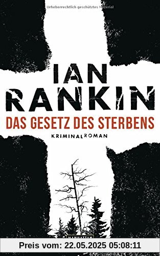 Das Gesetz des Sterbens: Kriminalroman (DIE INSPEKTOR REBUS-ROMANE, Band 20)
