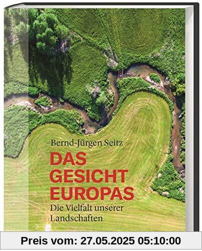 Das Gesicht Europas. Die Vielfalt unserer Landschaften. Wald, Wüste und Gebirge: Wie wir mit unserem Natur-Erbe umgehen. Eindrucksvoller Bildband, populäres Sachbuch und Reiseführer in einem Buch! Das Gesicht Europas. Die Vielfalt unserer Landschaften. Wald, Wüste und Gebirge: Wie wir mit unserem Natur-Erbe umgehen. Eindrucksvoller Bildband, populäres Sachbuch und Reiseführer in einem Buch!