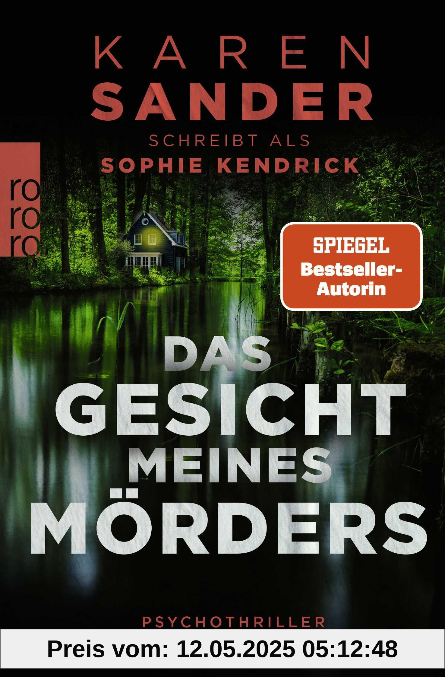 Das Gesicht meines Mörders: Psychothriller | Bestsellerautorin Karen Sander schreibt als Sophie Kendrick