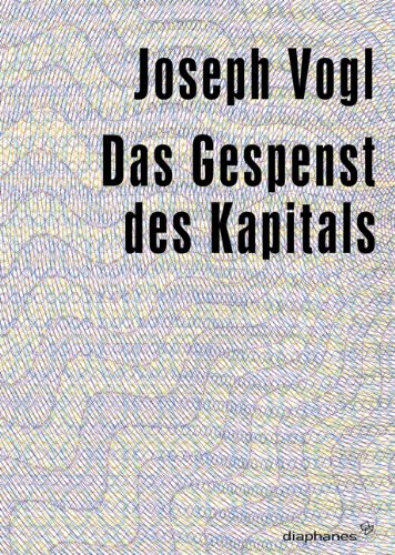 Das Gespenst des Kapitals, Mit Abb.,