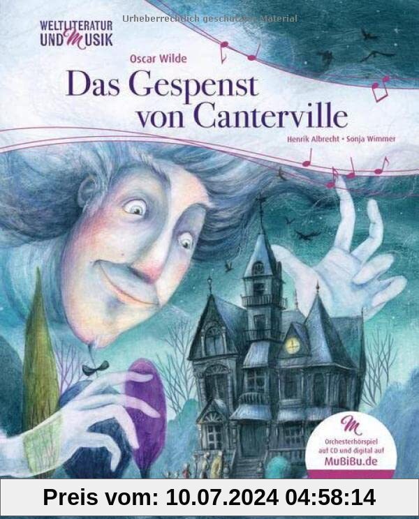Das Gespenst von Canterville (Weltliteratur und Musik mit CD und zum Streamen): .