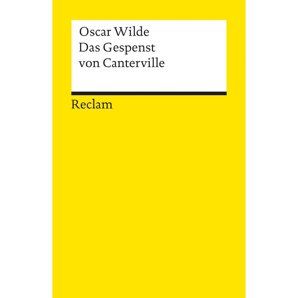 Das Gespenst von Canterville Das Gespenst von Canterville von Reclam Philipp Jun.