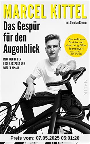 Das Gespür für den Augenblick: Mein Weg in den Profiradsport und wieder hinaus | Sport-Biografie über die Faszination Radsport