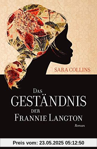 Das Geständnis der Frannie Langton: Roman