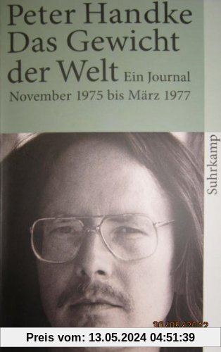 Das Gewicht der Welt: Ein Journal (November 1975 - März 1977) (suhrkamp taschenbuch)