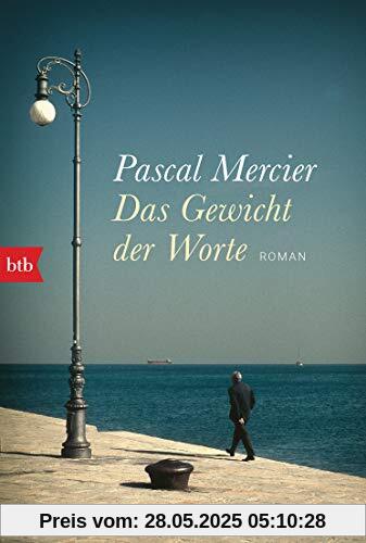 Das Gewicht der Worte: Roman