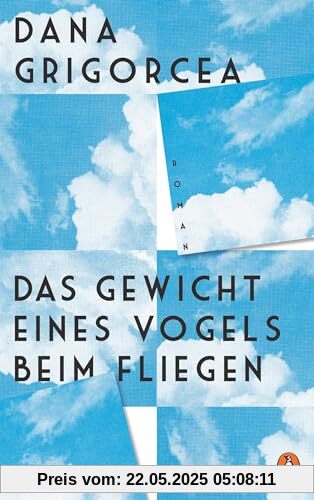 Das Gewicht eines Vogels beim Fliegen: Roman