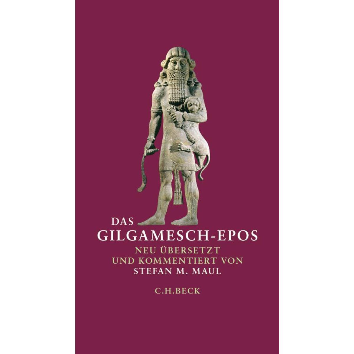 Das Gilgamesch-Epos Das Gilgamesch-Epos von C.H. Beck