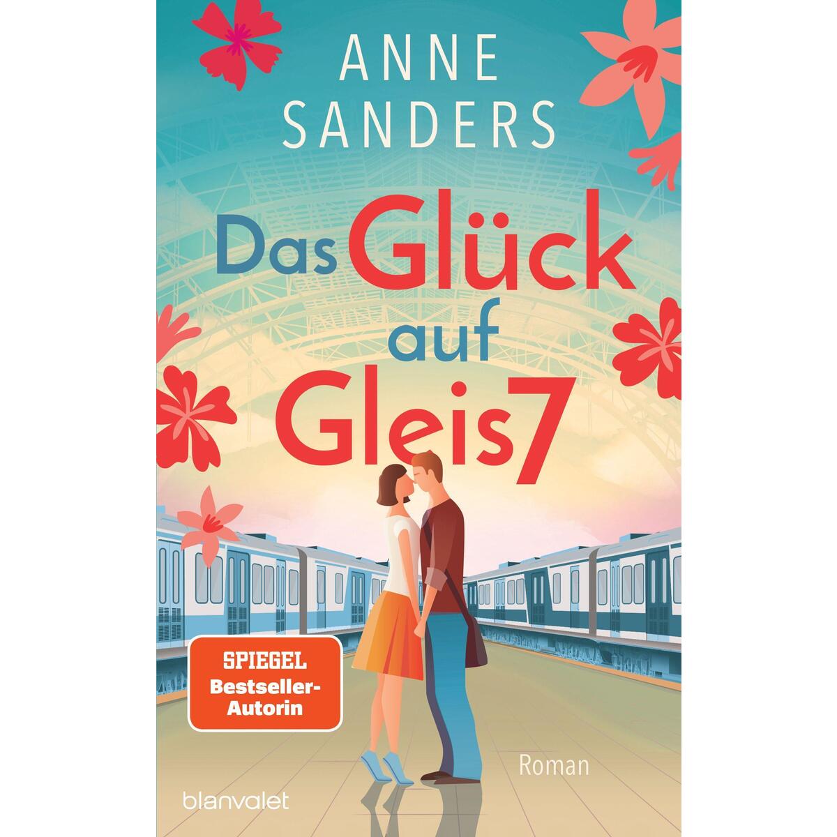 Das Glück auf Gleis 7 von Blanvalet Verlag