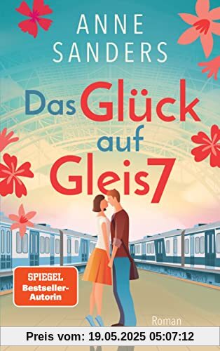 Das Glück auf Gleis 7: Roman