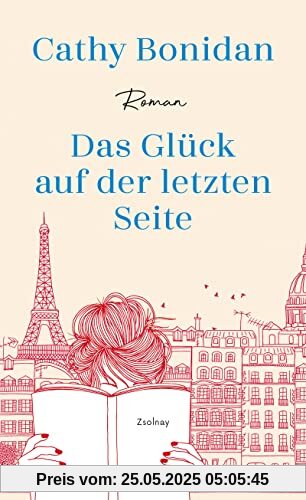 Das Glück auf der letzten Seite: Roman