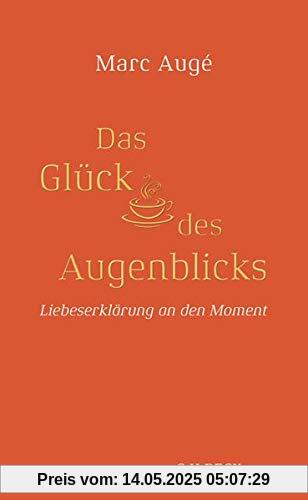 Das Glück des Augenblicks: Liebeserklärung an den Moment