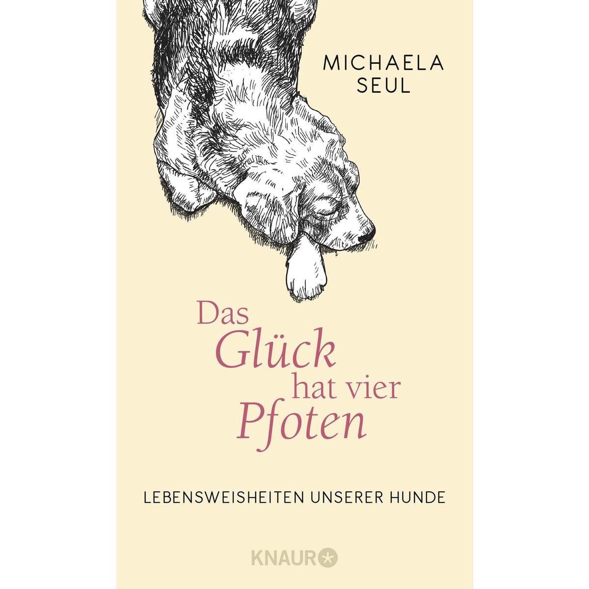 Das Glück hat vier Pfoten von Knaur HC