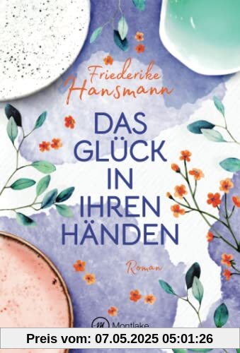 Das Glück in ihren Händen (Herzenssachen, Band 2)