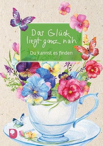 Das Glück liegt ganz nah: Du kannst es finden (Eschbacher Grüne Wünsche) von Verlag am Eschbach