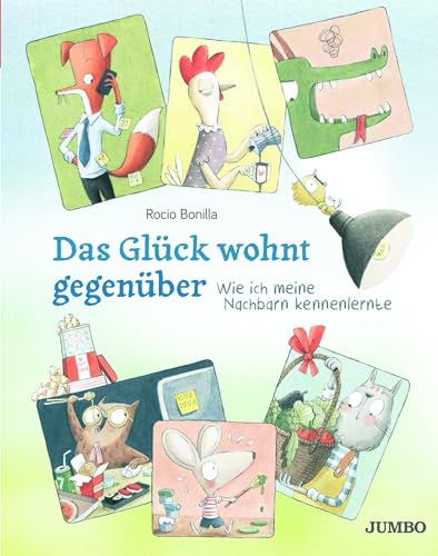 Das Glück wohnt gegenüber: Wie ich meine Nachbarn kennenlernte