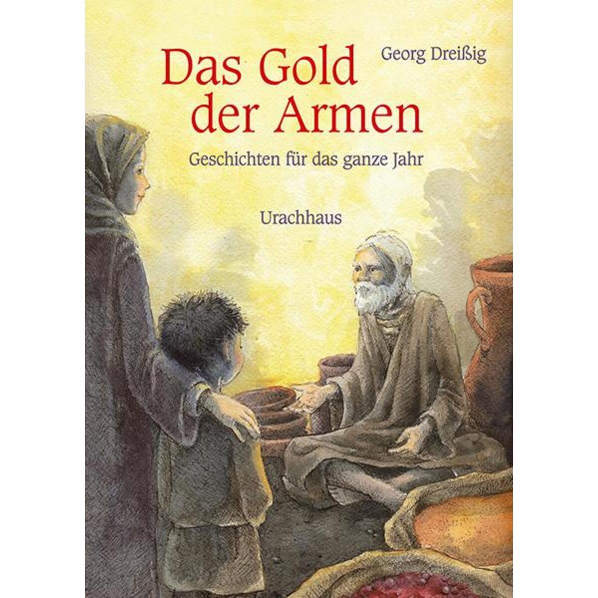 Das Gold der Armen von Urachhaus/Geistesleben