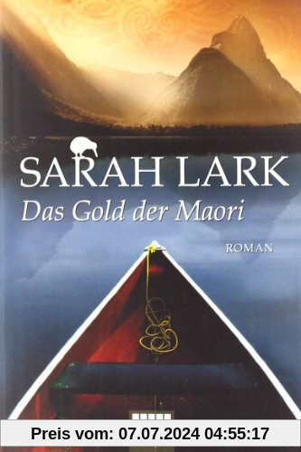 Das Gold der Maori: Roman