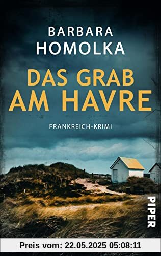 Das Grab am Havre: Frankreich-Krimi | Ein Normandie-Krimi um ein altes Familiengeheimnis