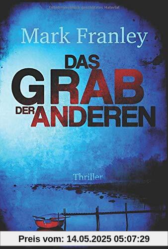 Das Grab der Anderen: Thriller