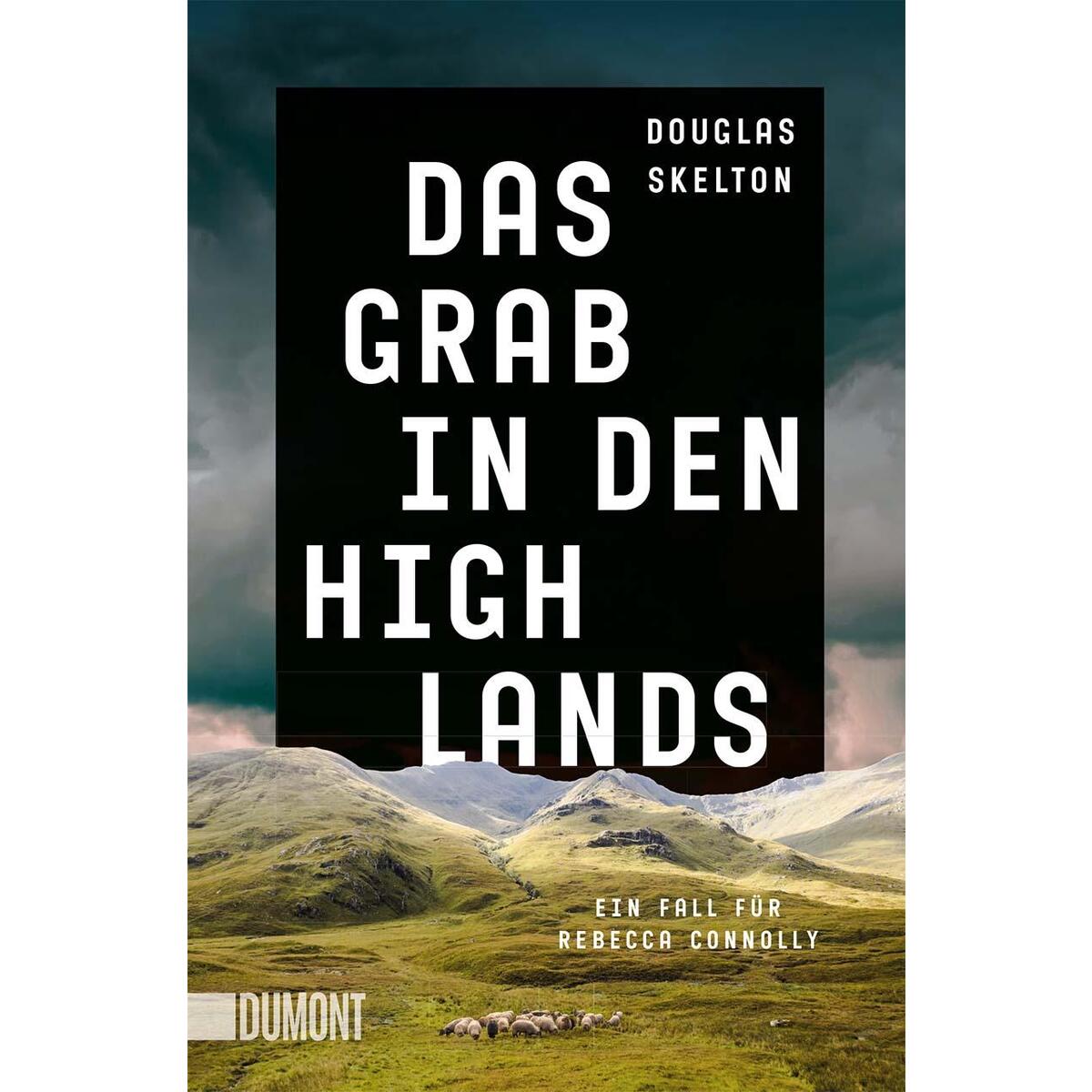 Das Grab in den Highlands Das Grab in den Highlands von DuMont Buchverlag GmbH