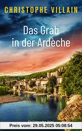 Das Grab in der Ardèche (Armand de Varenne und Margaux David ermitteln - Band 1))