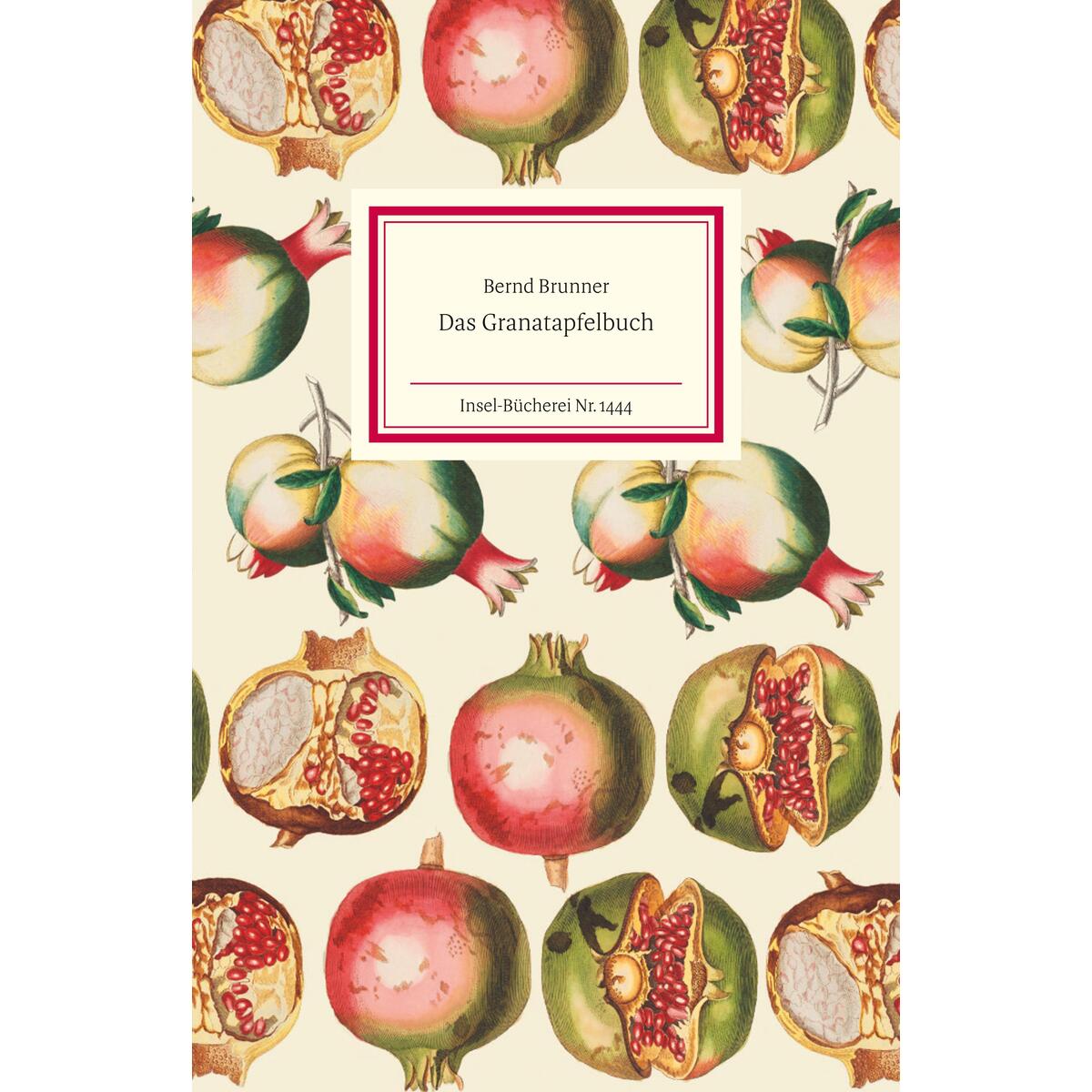 Das Granatapfelbuch Das Granatapfelbuch von Insel Verlag