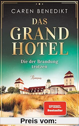 Das Grand Hotel - Die der Brandung trotzen: Roman (Die Grand-Hotel-Saga, Band 3)