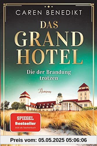 Das Grand Hotel - Die der Brandung trotzen: Roman (Die Grand-Hotel-Saga, Band 3)