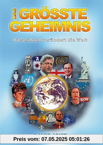 Das Größte Geheimnis: Dieses Buch verändert die Welt