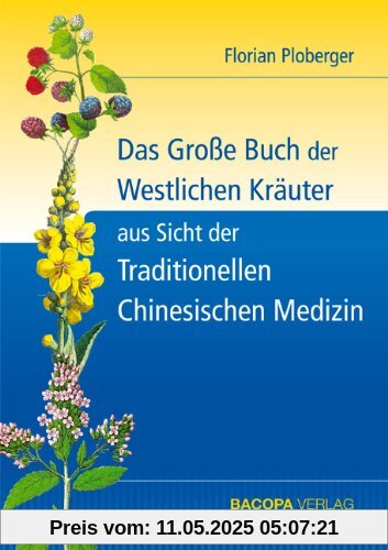 Das Grosse Buch der Westlichen Kräuter aus Sicht der Traditionellen Chinesischen Medizin