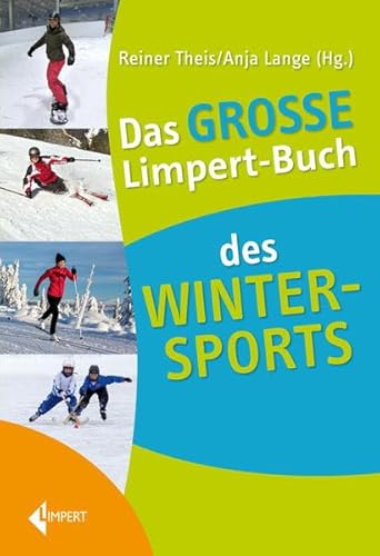 Das Große Limpert-Buch des Wintersports von Limpert Verlag GmbH