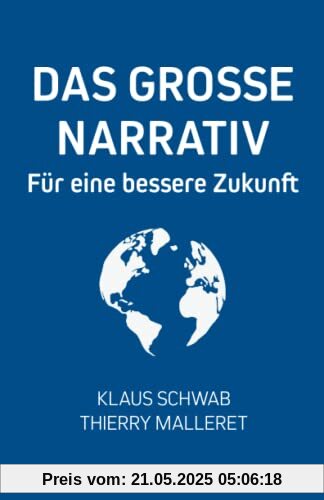 Das Grosse Narrativ: Für eine bessere Zukunft